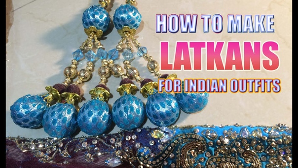 HOW TO MAKE LATKAN TASSEL FOR INDIAN OUTFITS LEHNGA