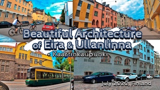 Beautiful Architecture of Eira & Ullanlinna, July 2020, Finland, Helsinki 4K