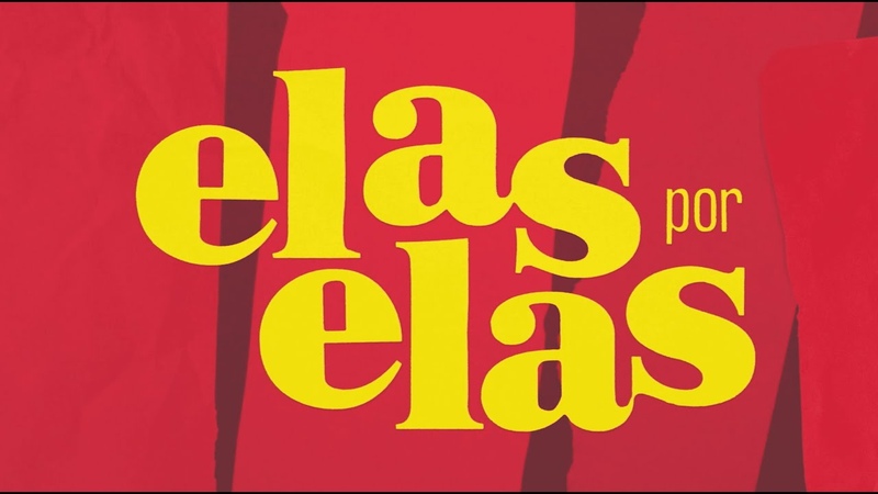 Elas Por Elas: a abertura da sua nova novela das 6 , Elas Por Elas, TV