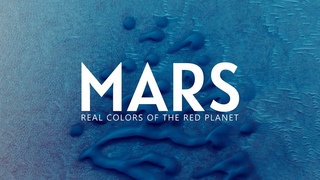 MARS - Real Colors of the Red Planet - Volume I [ 8k ]