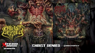 CHRIST DENIED - Christopsy (Full Album) 2024