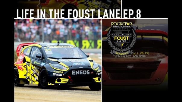 Life in the Foust Lane Episode 208 Rallycross