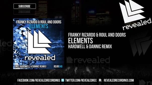 Franky Rizardo and Roul Doors Elements ( Hardwell Dannic