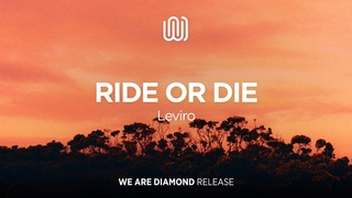 Leviro - Ride or Die