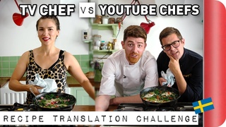 TV CHEF vs YouTube CHEFS | Swedish Recipe Translation Challenge
