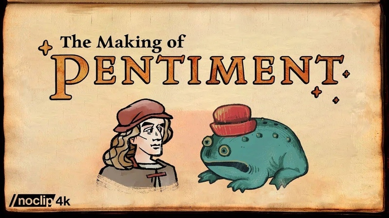 The Making of Pentiment Noclip