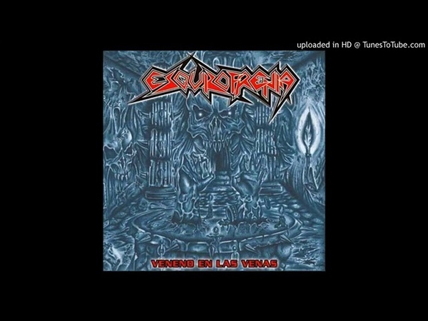 Esquizofrenia Veneno en las venas ( Full Album)