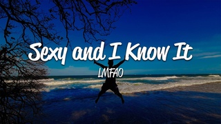 LMFAO - Sexy and I Know It (Lyrics)