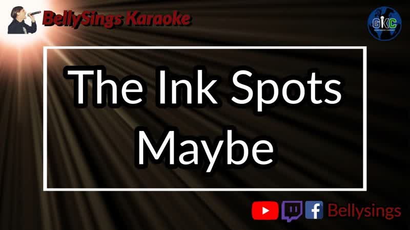 The Ink Spots Maybe (
