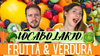 Vocabolario della FRUTTA e VERDURA (ortaggi) in italiano (+ Espressioni Idiomatiche)