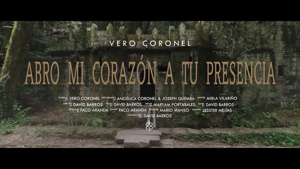 Vero Coronel Abro mi corazón a tu presencia Music