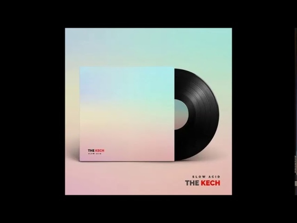 The Kech Slow