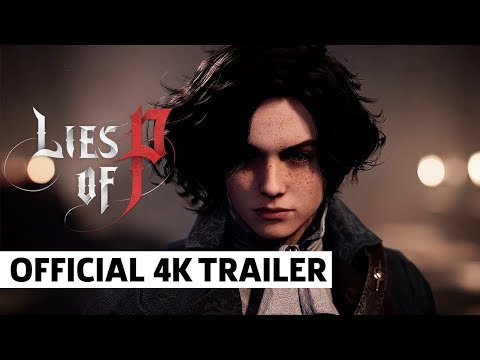 Lies of P Official 4 K Gameplay Trailer, gamescom ONL