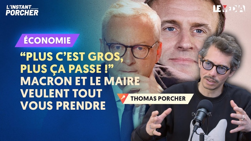 PLUS CEST GROS, PLUS CA PASSE : MACRON ET LE MAIRE VEULENT TOUT VOUS