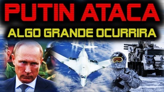 🔴 PUTIN “NO HABRA VUELTA ATRÁS” 🔴 ALGO ENORME OCURRIRÁ MAÑANA