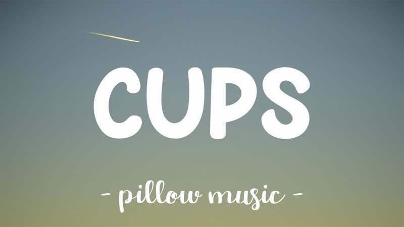 Cups Pitch Perfects When Im Gone Anna Kendrick (
