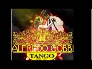 ALFREDO GOBBI  -  JORGE MACIEL  -  ESTAS EN MI CORAZN  -  TANGO