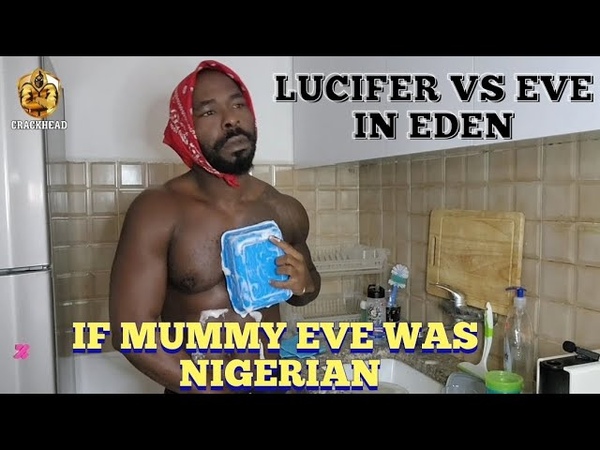 HOW LUCIFER DECEIVED EVE Did Eve fall for the lies because of