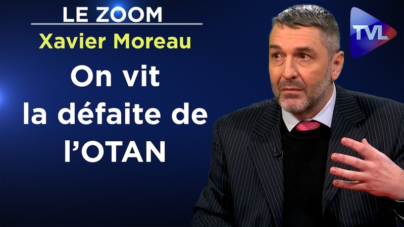 L OTAN est affaiblie et court à sa défaite Le Zoom Xavier Moreau