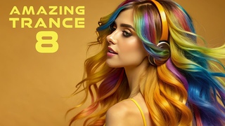 AMAZING TRANCE 8
