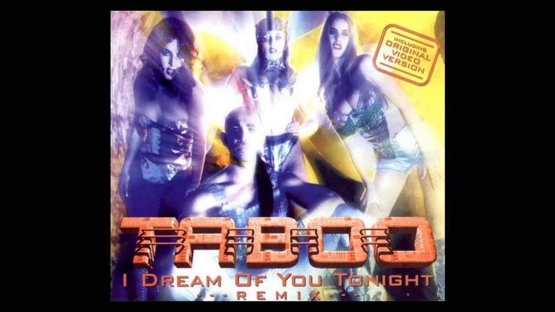 Taboo i dream of you tonight ( Wildest DJ Dreams Mix)