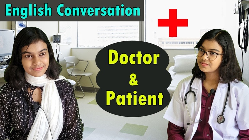 Conversation Between Doctor And Patient, Daily Life English Conversation, Adrija