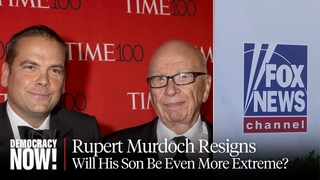As Rupert Murdoch Resigns from His Right-Wing Media Empire, Will His Son Lachlan Be More Extreme