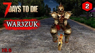 7 Days to Die mod  War3zuk   ОПАСНЫЕ ВРАГИ #2 (Стрим 2К/RU)