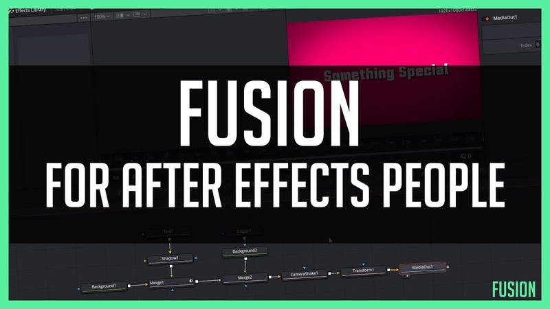 Fusion For After Effects Users Learn Fusion Page ( Da Vinci Resolve 15