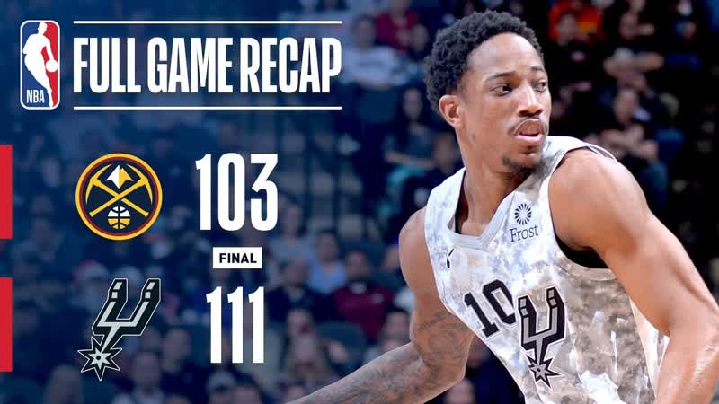 FULL GAME RECAP: NUGGETS VS SPURS, DEROZAN GOES FOR