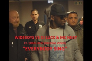 Wideboys x DJ Luck & MC Neat ft.  Errol Reid - Everybody Sing (2017)
