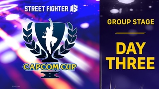 Capcom Cup X - Group Stage - Day 3