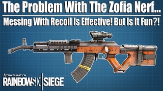 The Problem With Zofia’s Nerf - Rainbow Six Siege